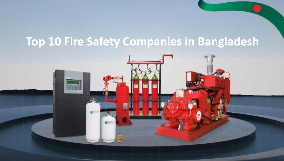 Top 10 Fire Safety Companies in Bangladesh. Largest ready stock of fire safety equipment in BD